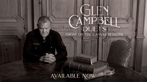 Glen Campbell Duets - Ghost On The Canvas Sessions - Out NOW! - Surfdog ...