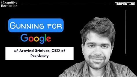 Gunning for Google with Perplexity CEO Aravind Srinivas