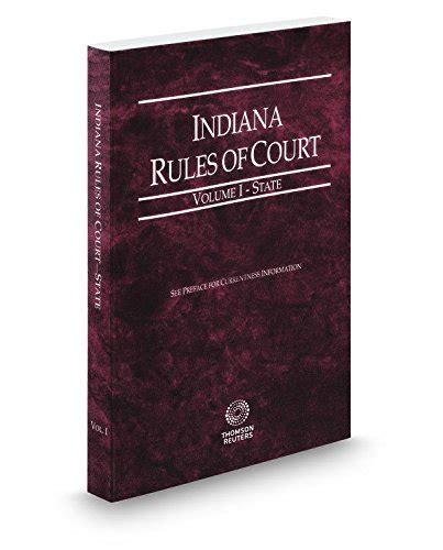 Indiana Rules of Court - State, 2017 ed. by Eli Berlinger | Goodreads