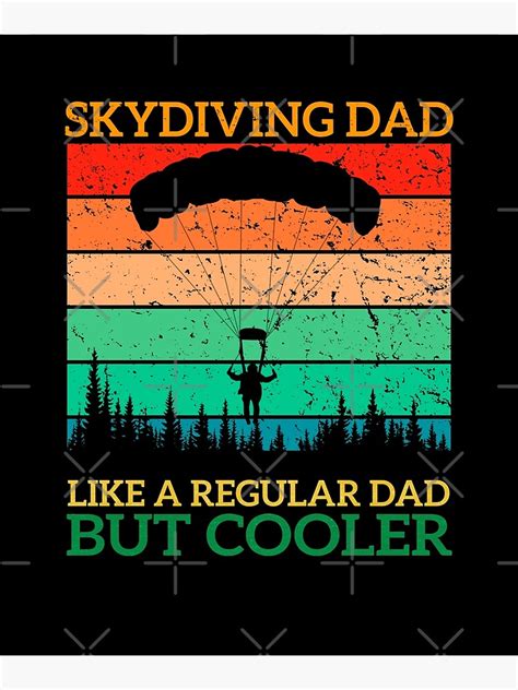 Skydiving Dad Like A Regular Dad But Cooler Vintage Poster For Sale