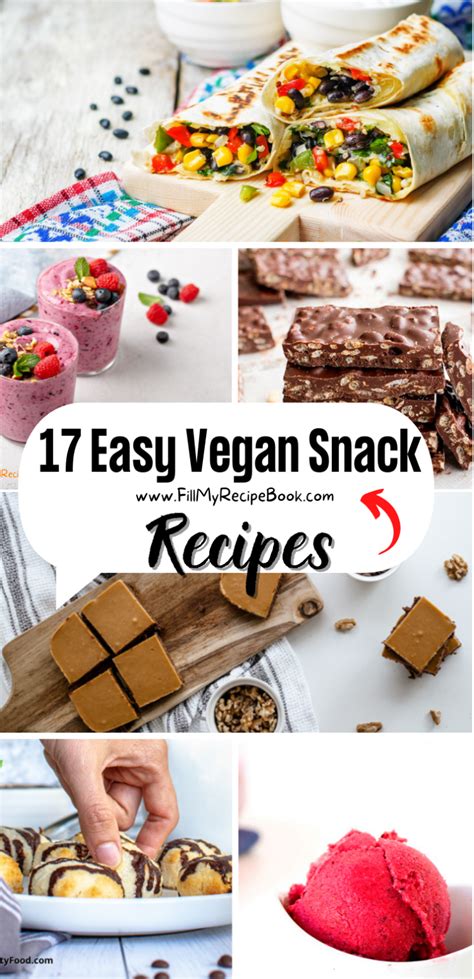 17 Easy Vegan Snack Recipes Fill My Recipe Book