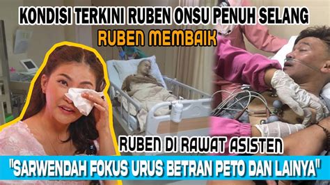 Kabar Terbaru Ruben Onsu Di Rawat Penuh Selang Sarwendah Hanya Kurang