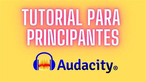 Audacity Tutorial Para Principiantes YouTube