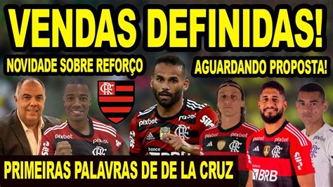 FLAMENGO DEFINE VENDA DE JOGADORES PRIMEIRAS PALAVRAS DE NICO DE LA