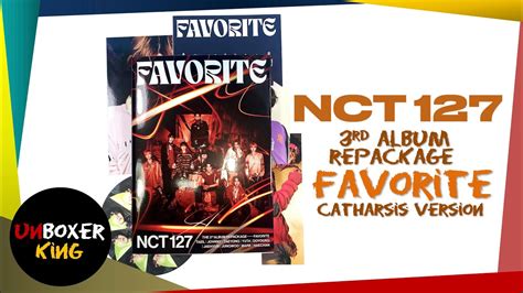 NCT 127 엔씨티 127 FAVORITE CATHARSIS VERSION KPOP ALBUM UNBOXING