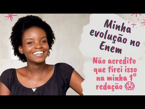 EVOLUÇÃO das minhas notas do ENEM YouTube