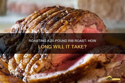how long to cook a 20 pound standing rib roast