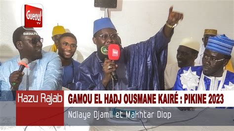 Kazu Rajab Ndiaye Djamil Et Makhtar Diop Gamou El Hadji Ousmane