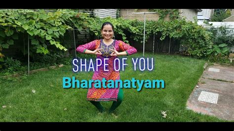 Shape Of You Carnatic Indian Classical Dance Cover Youtube