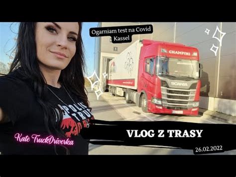 VLOG Z TRASY Praca kierowcy ciężarówki YouTube