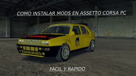 Como Instalar Mods En Assetto Corsa Pc Youtube