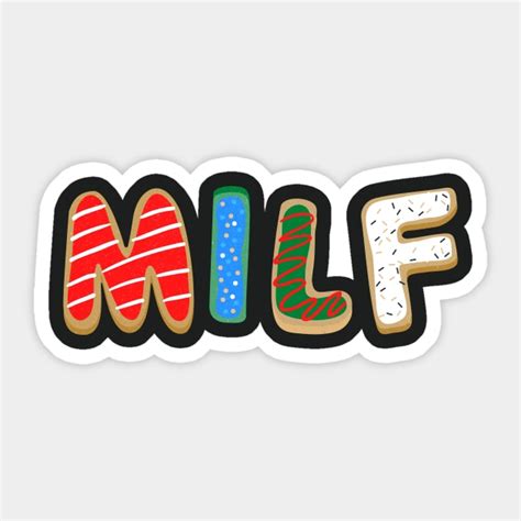 Milf Cookie Shirt V2 Milf Cookie V2 Sticker TeePublic