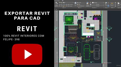 Revit Interiores Felipe Aula Exportar Revit Para Autocad