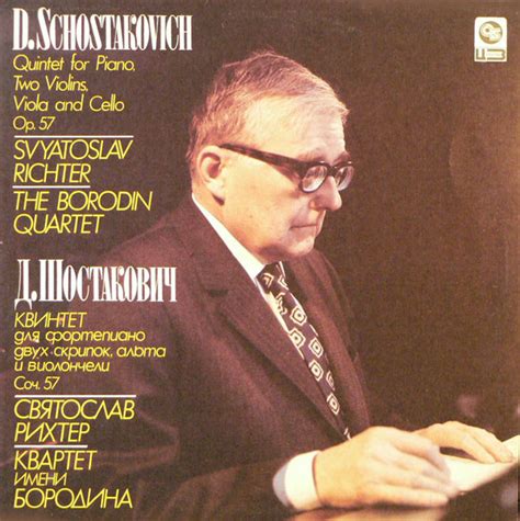 Dmitri Shostakovich Sviatoslav Richter The Borodin Quartet Piano