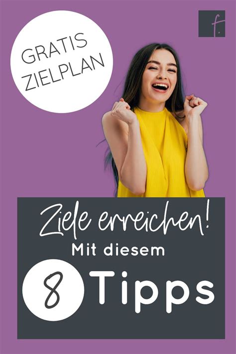 Ziele Erreichen Vors Tze Umsetzen Tipps Mit Denen Es Garantiert