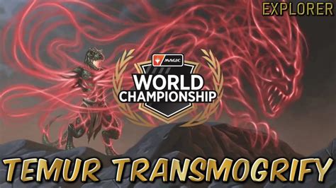 Temur Transmogrify From World Championship Explorer Bo Ranked Mtg