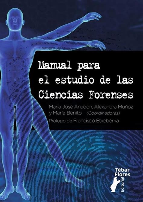 Manual Para El Estudio De Las Ciencias Forenses