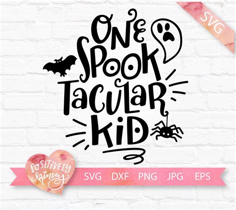 One Spooktacular Kid Svg Kids Halloween Svg Halloween Quote Etsy