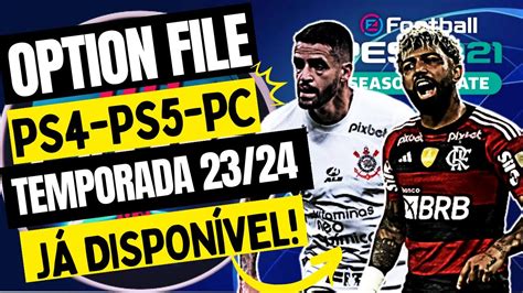 SAIU O NOVO OPTION FILE PARA PES 2021 PS4 PS5 PC NOVA ATUALIZAÇÃO 23