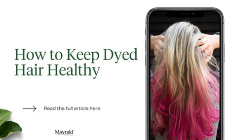 how to keep dyed hair healthy