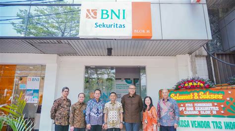 Fokus Ekspansi Bisnis Ritel Bni Sekuritas Hadirkan Kantor Cabang Blok M