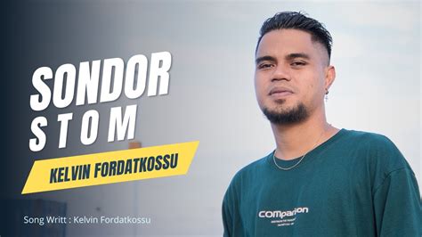 Sondor Stom Kelvin Fordatkossu Official Music Video Youtube