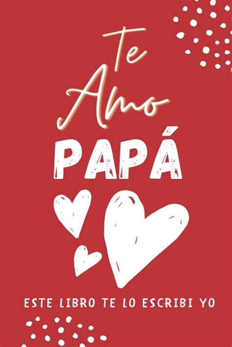 Imágenes De Te Amo Papa