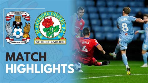 Coventry City Blackburn Rovers Youtube