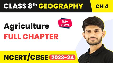 Agriculture Full Chapter Explanation And Ncert Solutions Cbse Class 8 Geography Chapter 4