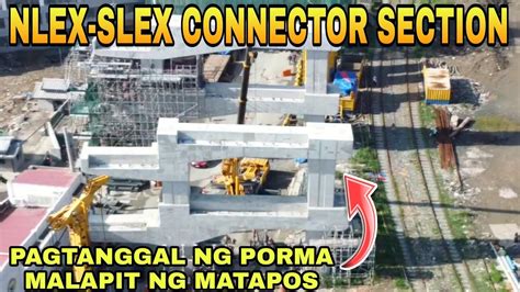 Pagtanggal Ng Porma Malapit Ng Matapos NLEX SLEX CONNECTOR SECTION 2