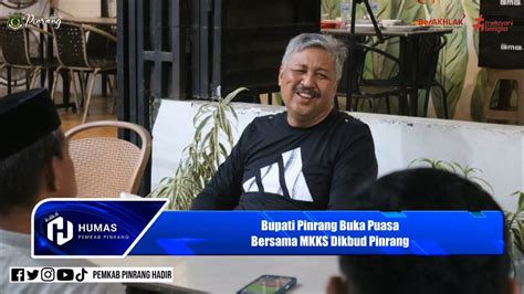 Pic Bupati Pinrang Buka Puasa Bersama Mkks Dikbud Pinrang Youtube