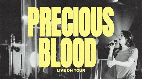 Precious Blood Live On Tour Bethel Music Hannah McClure Feat