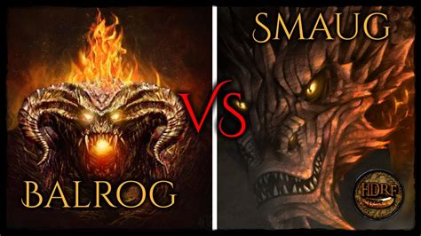 Smaug Vs Balrog Tolkiens Welt YouTube