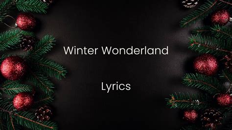 Winter Wonderland Lyrics Youtube