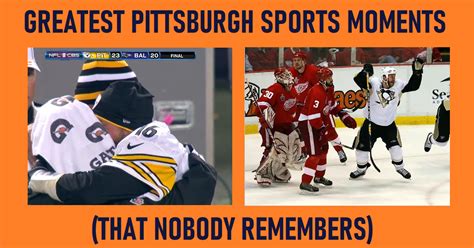 Episode Greatest Moments That No One Remembers Pittsburgh Sports