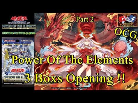 Boxs Opening Power Of The Elements Part 2 YouTube