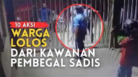 WASPADA 10 Aksi Warga Lolos Dari Kawanan Pembegal Rekaman CCTV