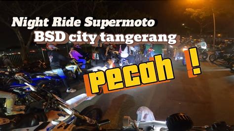 Supermoto Night Ride Bsd City Tangerang Motovlog Banten Youtube