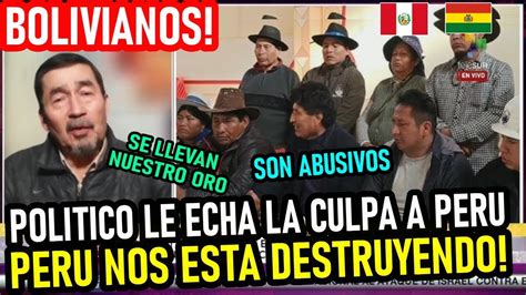 Politico Boliviano Dice El Sol Peruano Esta Destruyendo La Economia