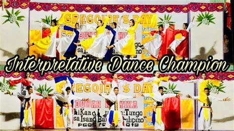 Interpretative Dance Champion ️ ️ Buwan Ng Wika 2019 Youtube