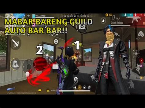 MABAR BARENG GUILD AUTO BAR BAR DAN BOOYAH GARENA FREE FIRE YouTube