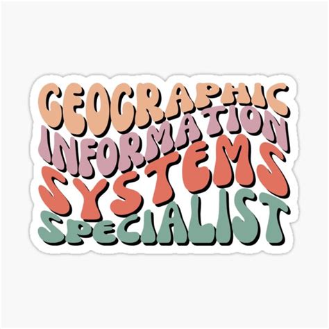 Gis Specialist Sticker For Sale By Suzielie Redbubble