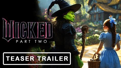 Wicked For Good Part Teaser Trailer Universal Pictures