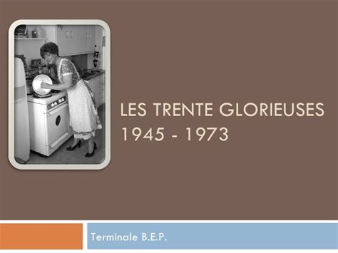 Les Trente Glorieuses 1945 1973