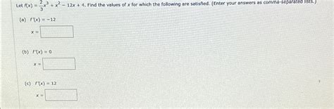 Solved Let F X 23x3 X2 12x 4 ﻿find The Values Of X ﻿for