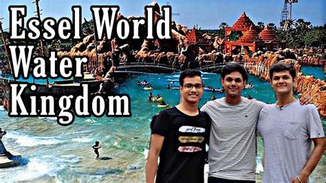 Essel World Essel World Water Park Essel World Mumbai Essel World