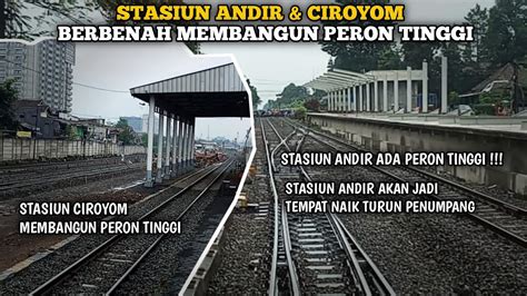 Backride Melihat Pembangunan Stasiun Andir Stasiun Ciroyom