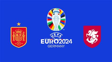 Spain Vs Georgia Preview And Prediction Live Stream Euro