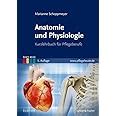 Anatomie Und Physiologie Kurzlehrbuch F R Pflegeberufe Bunte Reihe