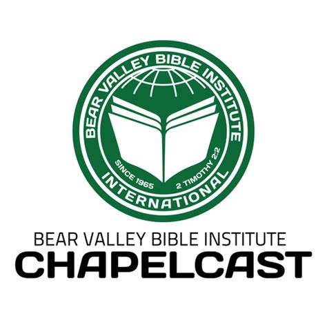 Best Bear Valley Bible Institute Podcasts 2023